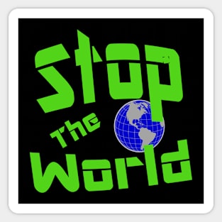 Stop The World Sticker